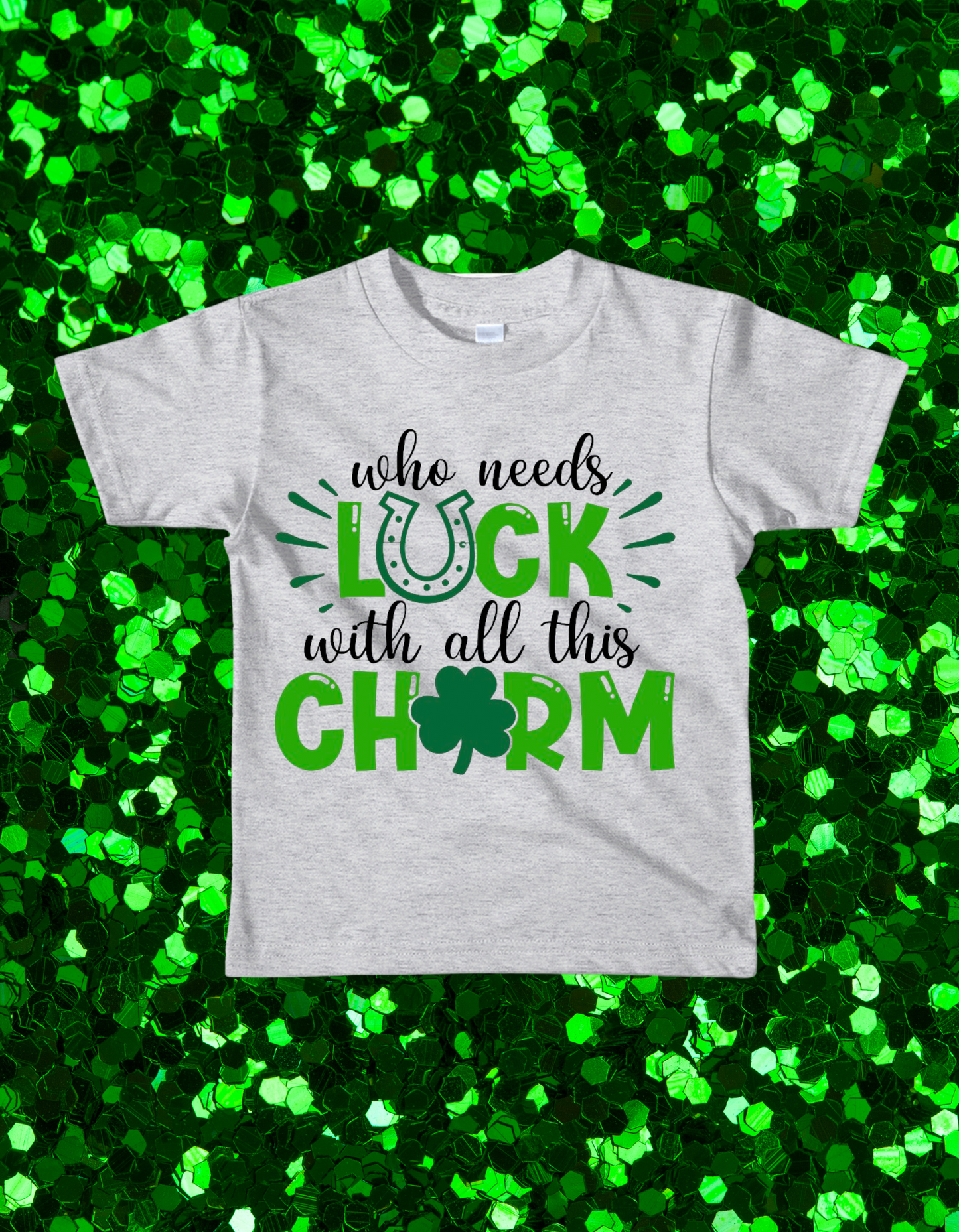 Who Needs Luck Tee