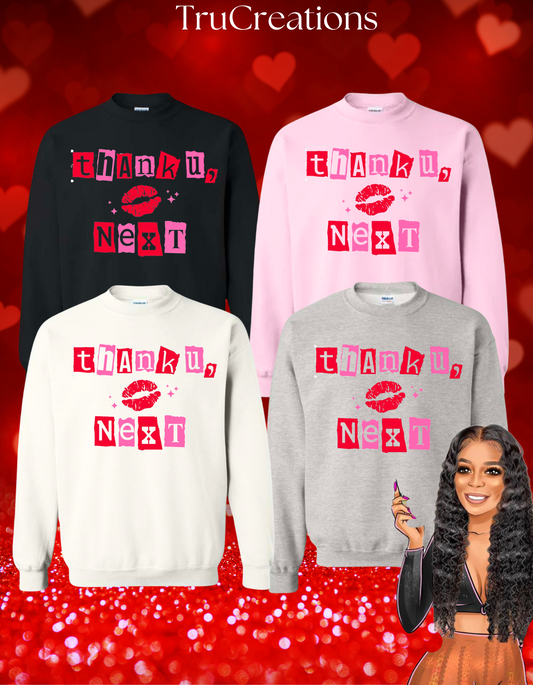 Thank U , Next Sweatshirt