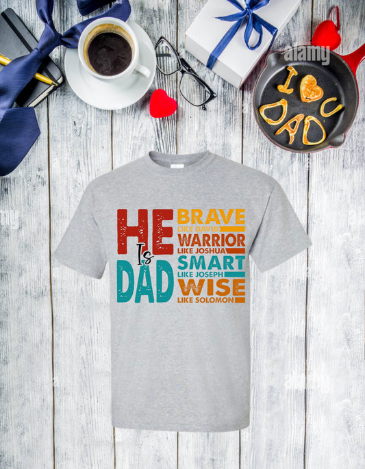 He is Dad Tee