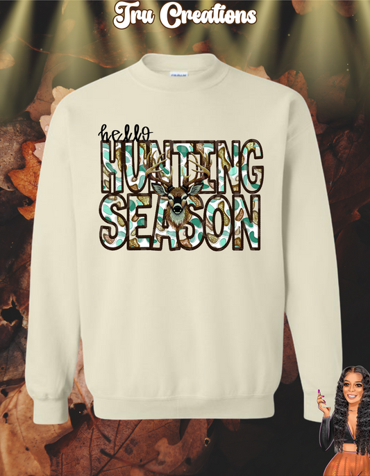 Hello Hunting Season Sweatshirt