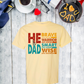 He is Dad Tee