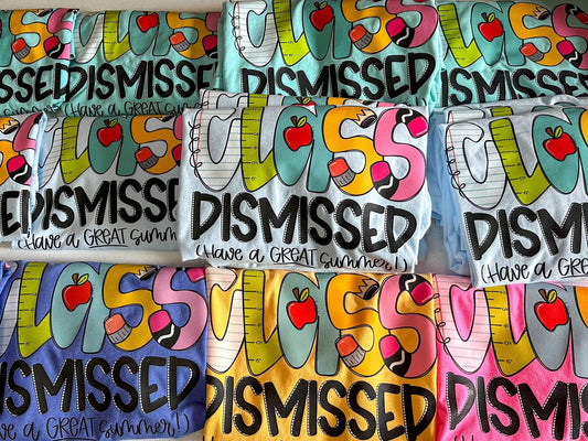 Class Dismissed T-Shirt