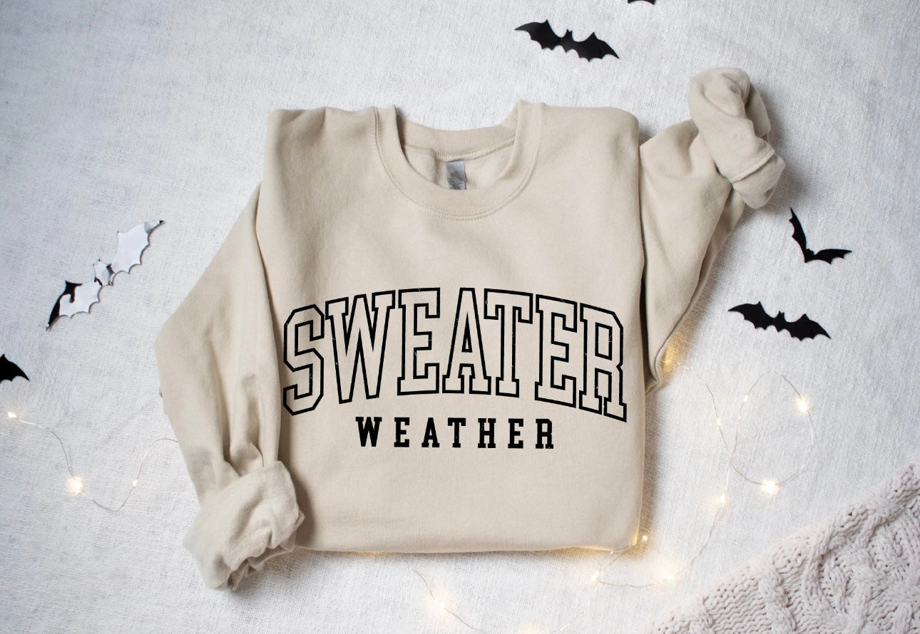 Sweater Weather Sweatshirt