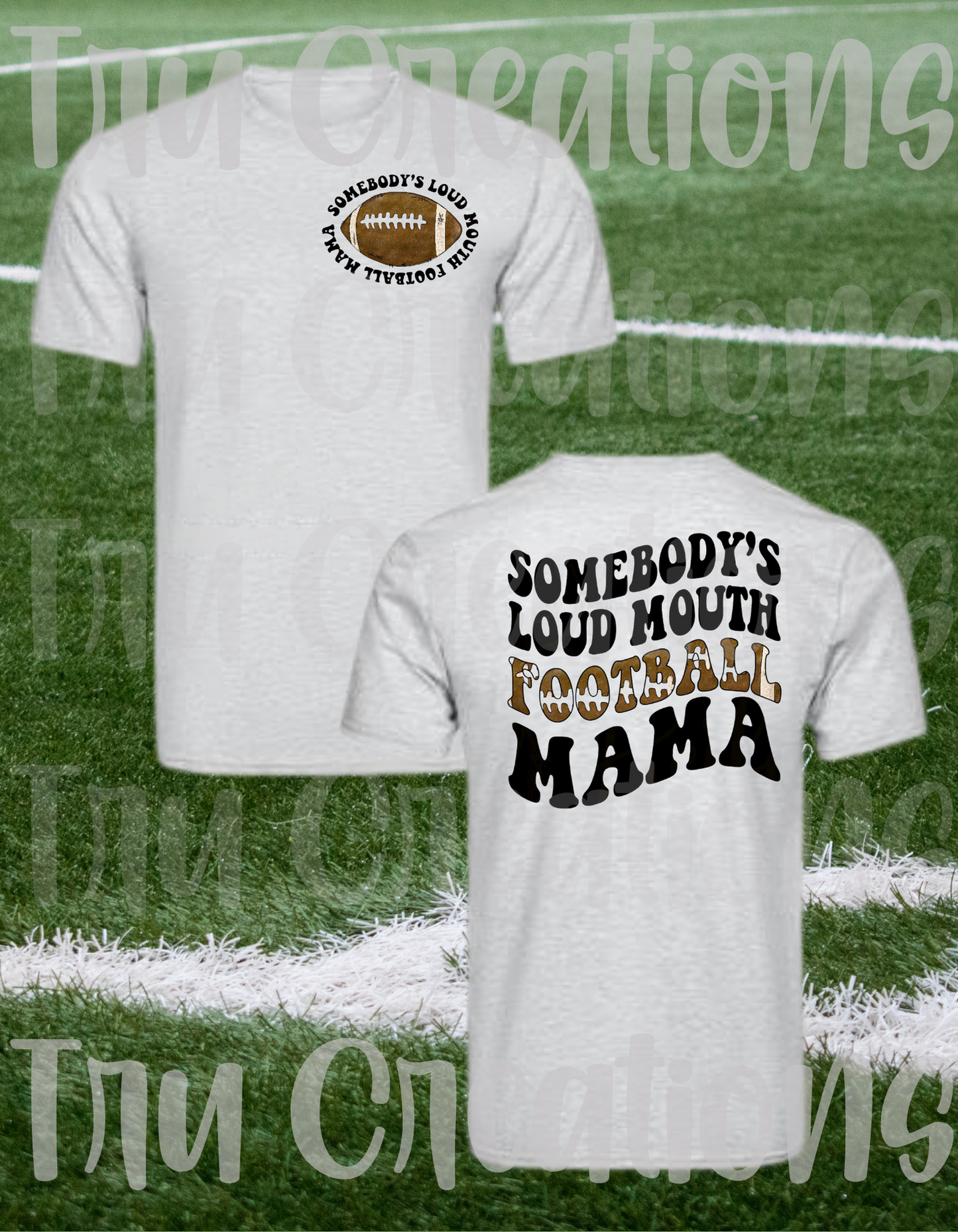 Loud Mouth Football Mama